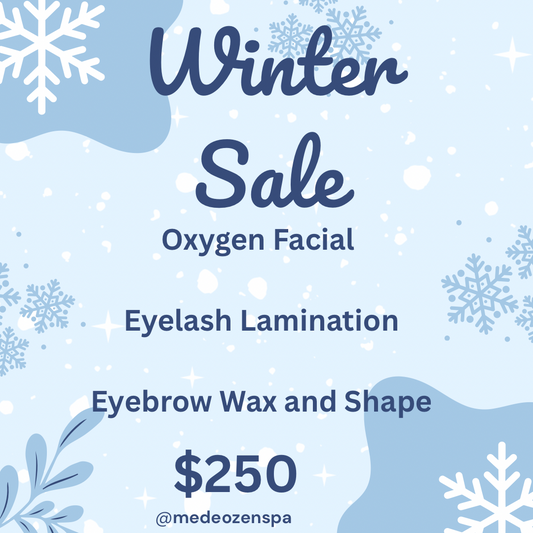 WINTER SALE $250 Oxygen Facial, 
Eyelash Lamination, Eyebrow Wax and Shape